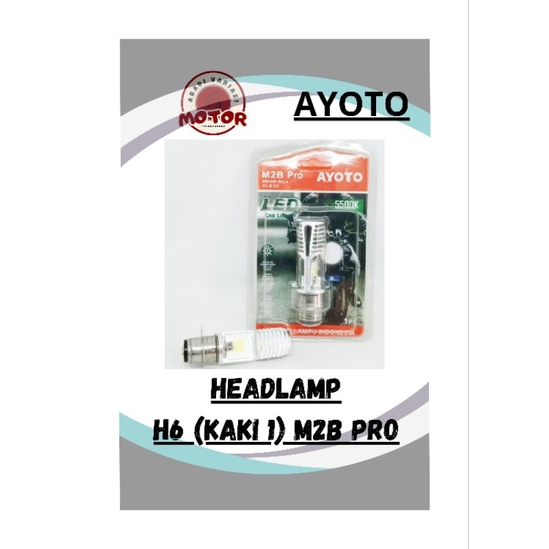 AYOTO Lampu Depan Headlamp H6 Kaki 1 LED M2B Pro AC DC Untuk Matic Bebek