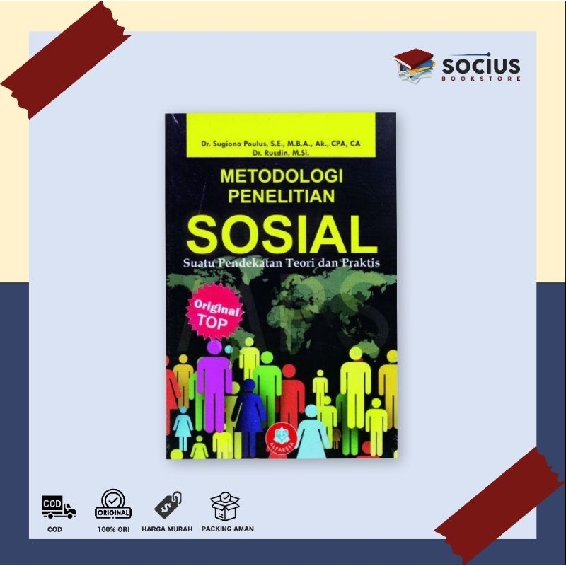 BUKU PENELITIAN [ ORIGINAL ] METODOLOGI PENELITIAN SOSIAL - SUGIONO POULUS - ALFABETA - SOCIUS BOOKS