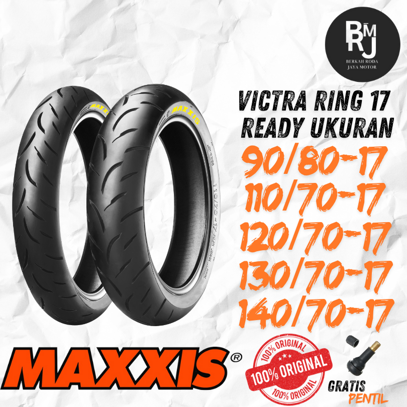 BAN MOTOR MOGE MAXXIS VICTRA RING 17 DEPAN BELAKANG TUBELES MOGE R15 R25 CB150R CBR150