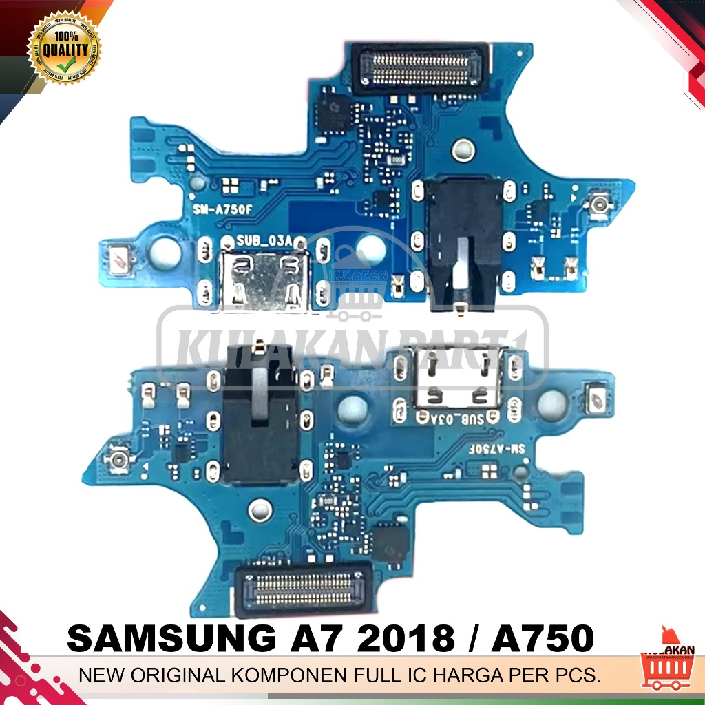 PAPAN PCB CAS SAMSUNG A7 KONEKTOR CHARGER SAMSUNG A7 2018 A750 USB PAPAN CAS MIC + IC NEW ORIGINAL