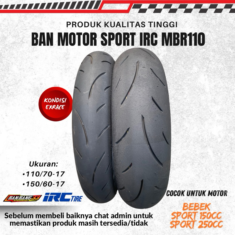 Ban Motor Sport CBR,R25,GSX IRC MBR-110 110/70-17//120/70-17//140/70-17//150/60-17