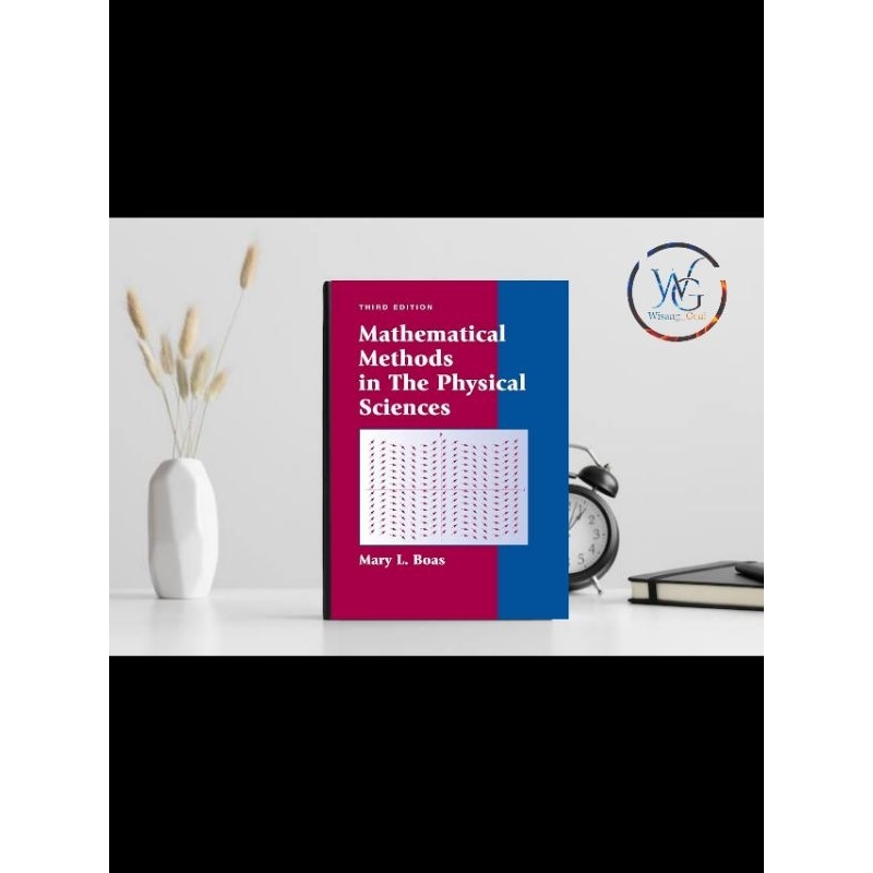 Mathematical Methods in the Physical Seciences
