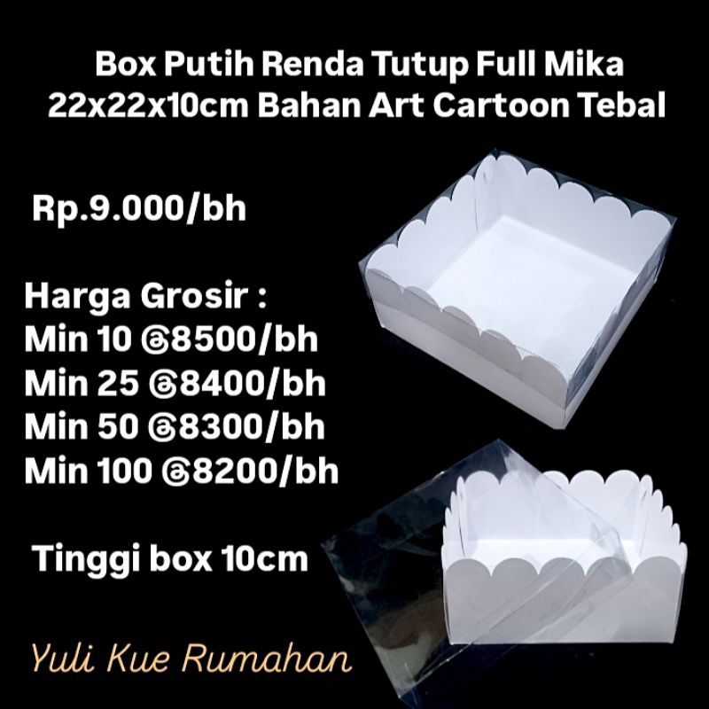 

Box Putih Renda Tutup Full Mika 22x22x10cm Bahan Art Cartoon Tebal Laminasi 1 sisi cocok untuk Marmer Cake, Puding, Sifon dll