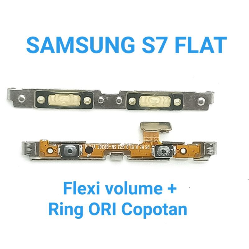 Fleksibel Volume + plat besi Samsung S7 Flat G930 G930f Second Original Copotan