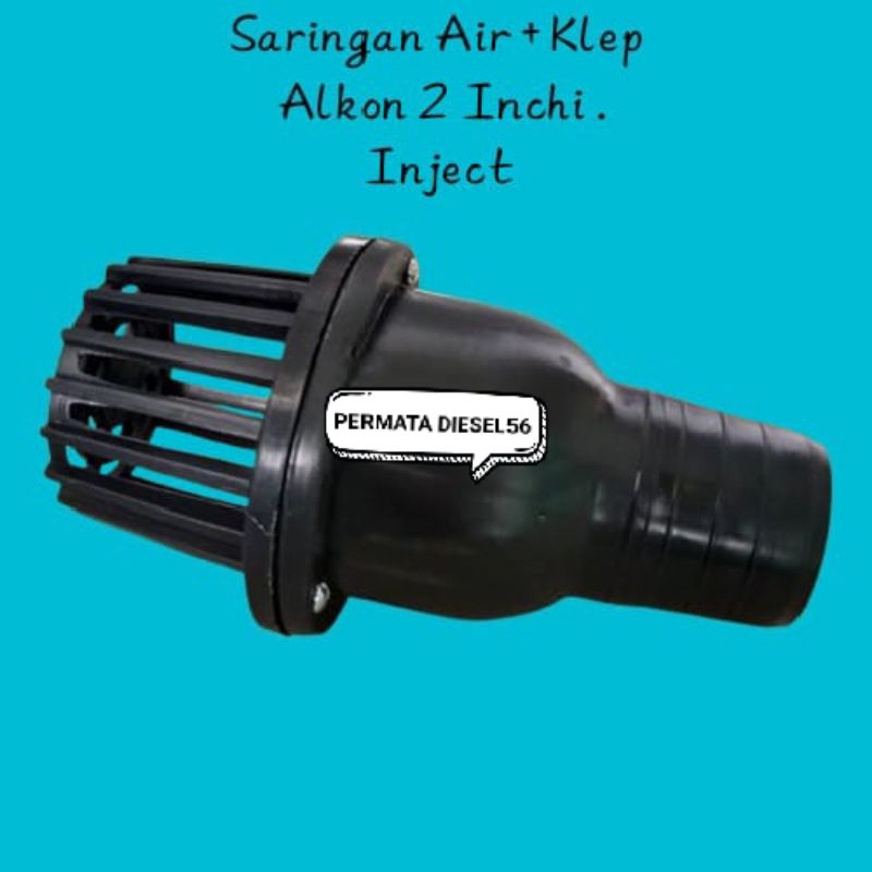 Saringan Air + Klep Alkon 2" Inchi Inject