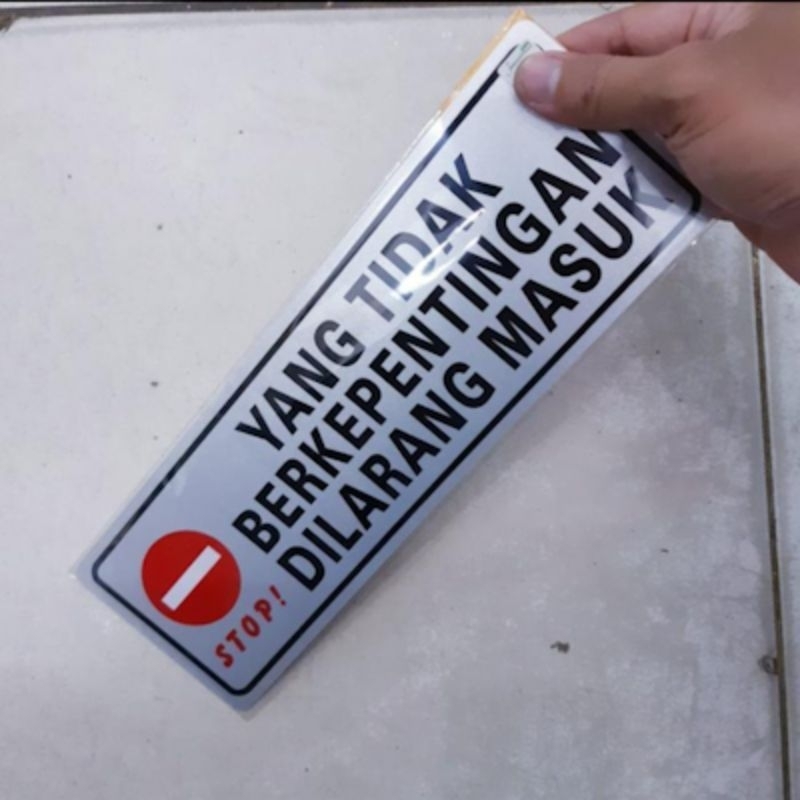 

Stiker Tulisan Yg Tidak Berkepentingan Dilarang Masuk