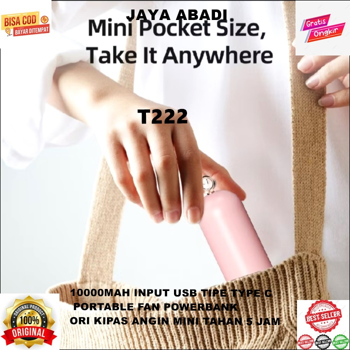 T222 COD ORI KIPAS ANGIN MINI TAHAN 5 JAM PORTABLE FAN POWERBANK 10000MAH INPUT USB TIPE TY