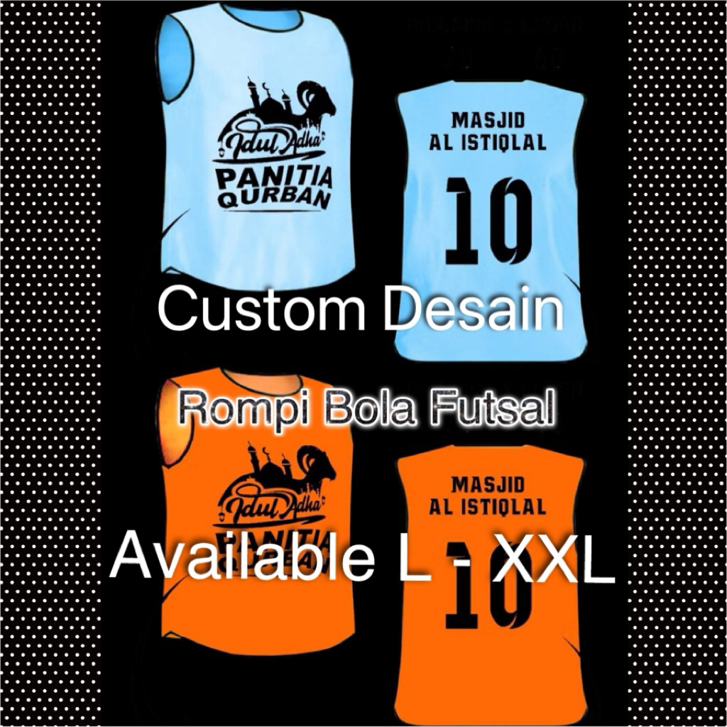 Rompi Futsal Jumbo XXL Custom Desain Rompi Bola Jumbo