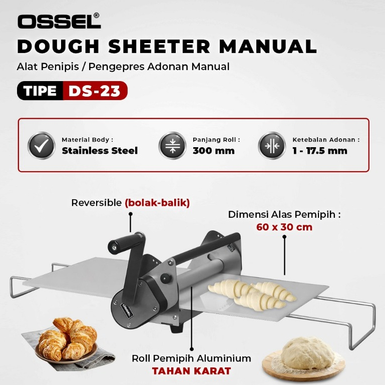 OSSEL Dough Sheeter Manual Penipis Adonan Manual Pemipih Adonan Dough Penggepeng DS-23 OSSEL