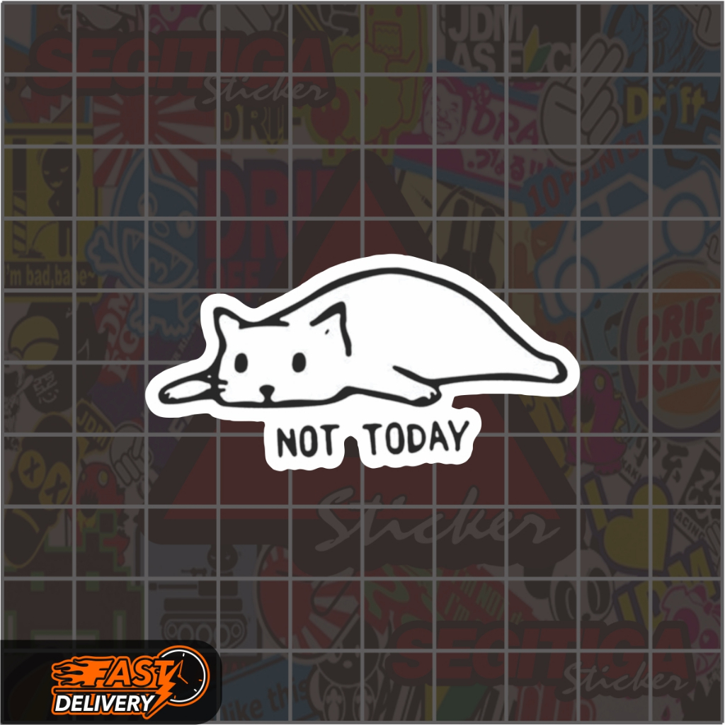 

Sticker Kucing Malas Not Today Ukuran 6 x 3 Cm