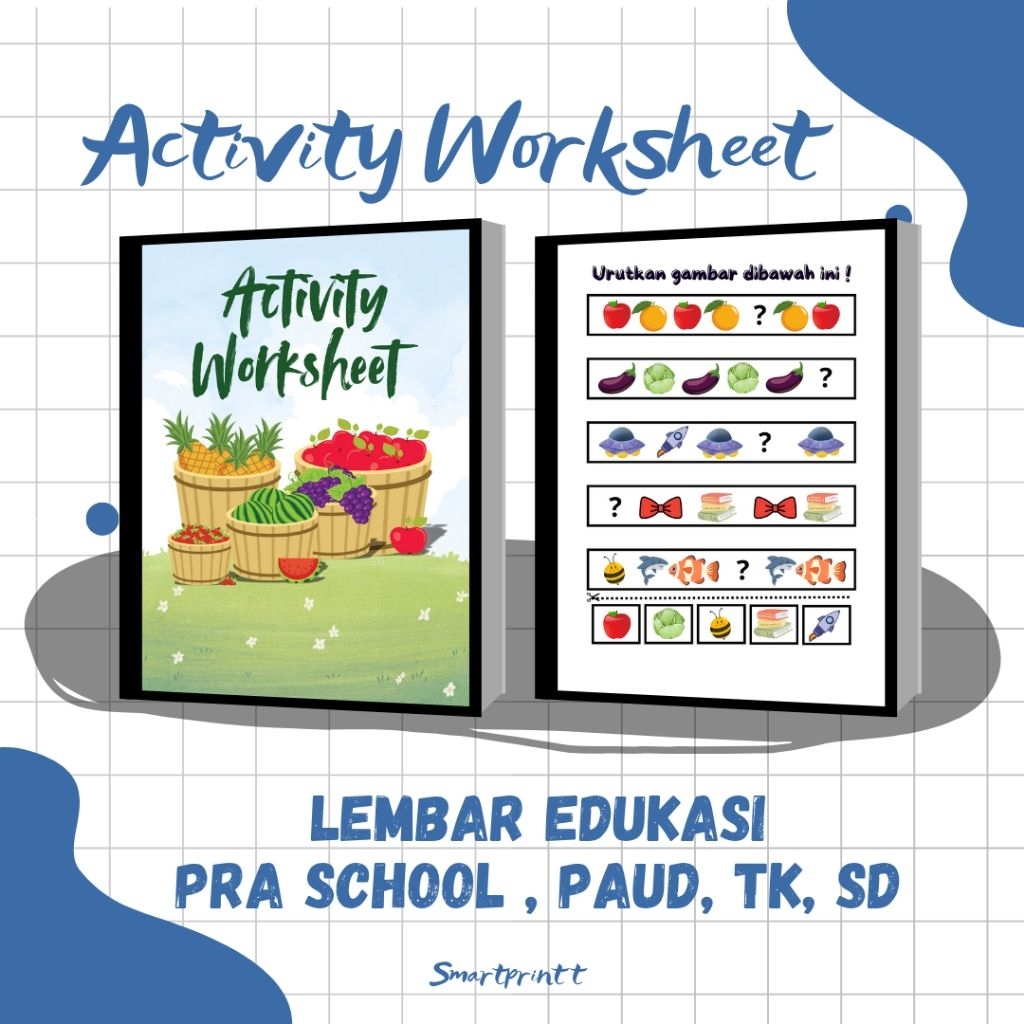 

Smartprintt-Activity Worksheet vol.2 Lembar Edukasi Siap pakai (Pra School, Paud, TK, SD) isi 25 lembar A5