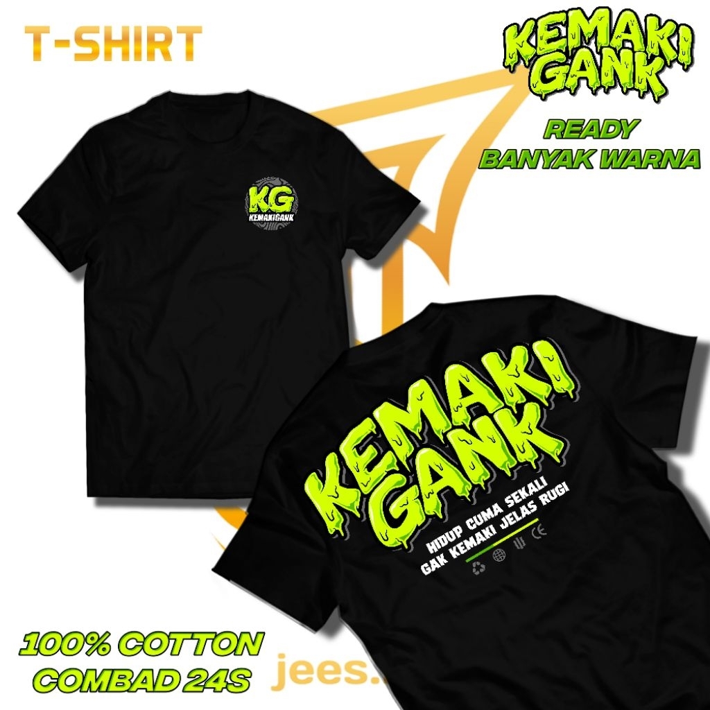 Kaos Kemaki Gank - kaos kata kata keren. Free stiker