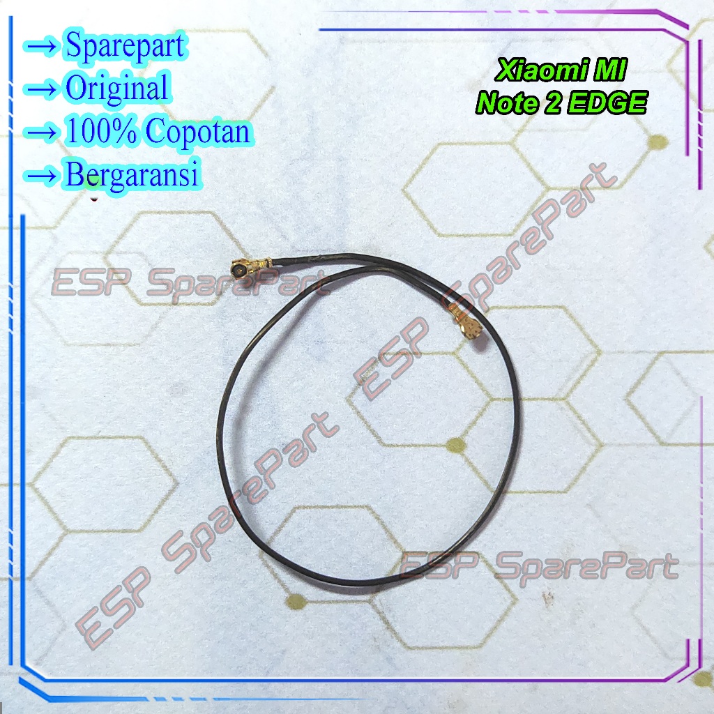Kabel Antena Xiaomi MI Note 2 EDGE Penghubung Sinyal Copotan