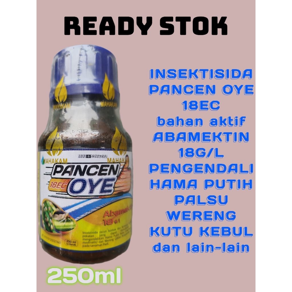 INSEKTISIDA PANCEN OYE 18EC.BAHAN AKTIF ABAMECTIN 18 G/L KEMASAN 250ML.GRATIS KAOS 1 ANTI Trip Kutu 