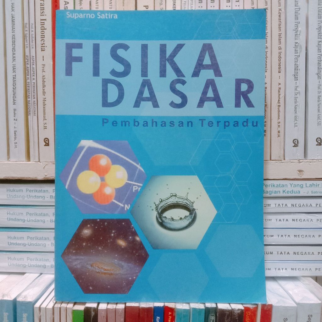 BUKU BEKAS ORIGINAL FISIKA DASAR PEMBAHASAN TERPADU OLEH SUPARNO SATIRA