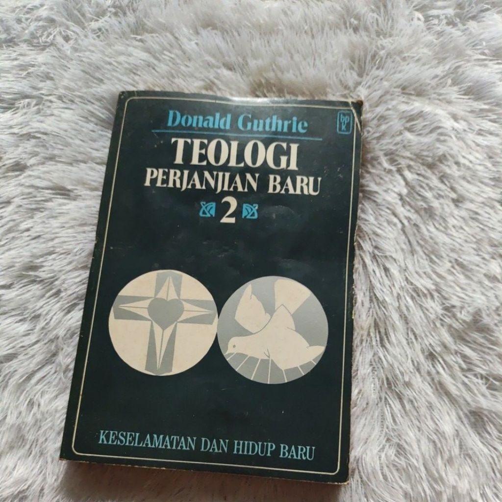 Buku TEOLOGI PERJANJIAN BARU 2 - DONALD GUTHRIE  Original Preloved
