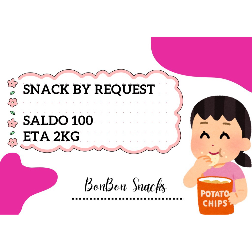

SNACK BY REQUEST 100K