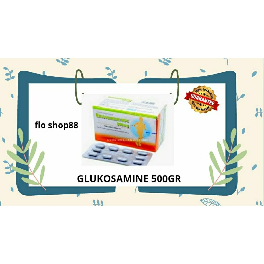 A - GLUCOSAMINE / GLUCOSAMINE 500MG / GLUCOSAMINE TABLET / GLUCOSAMINE STRIP