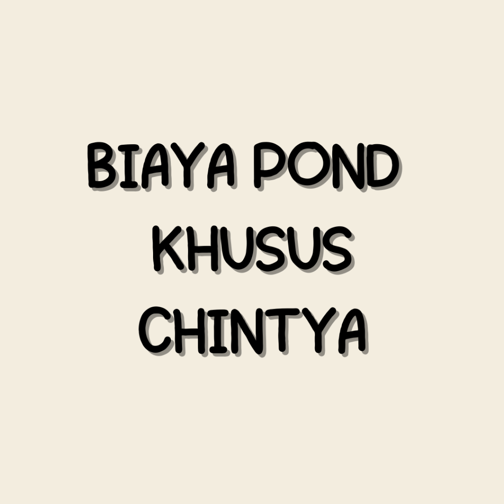 

[BACA DESKRIPSI] Tambahan Biaya Pond Cetakan A3+ Chintya