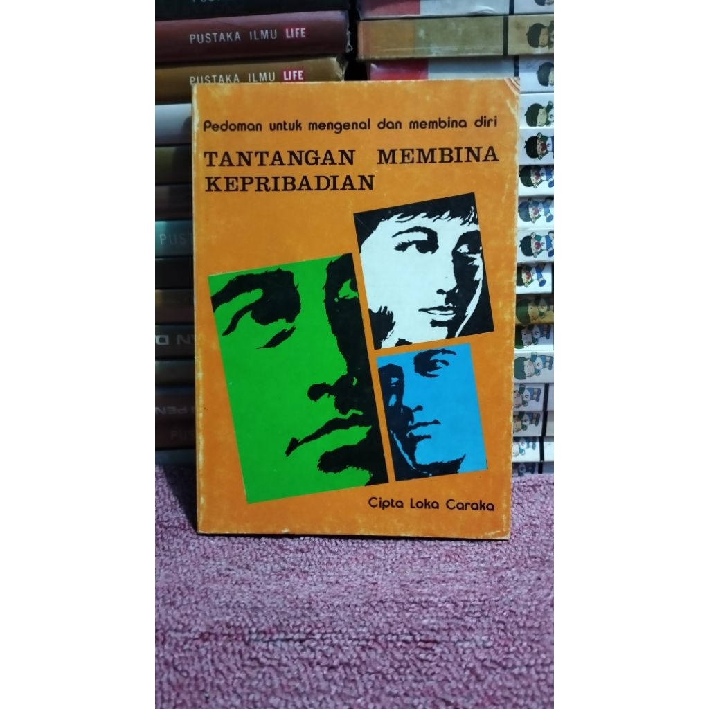 Tantangan Membina Kepribadian - Cipta Loka Caraka