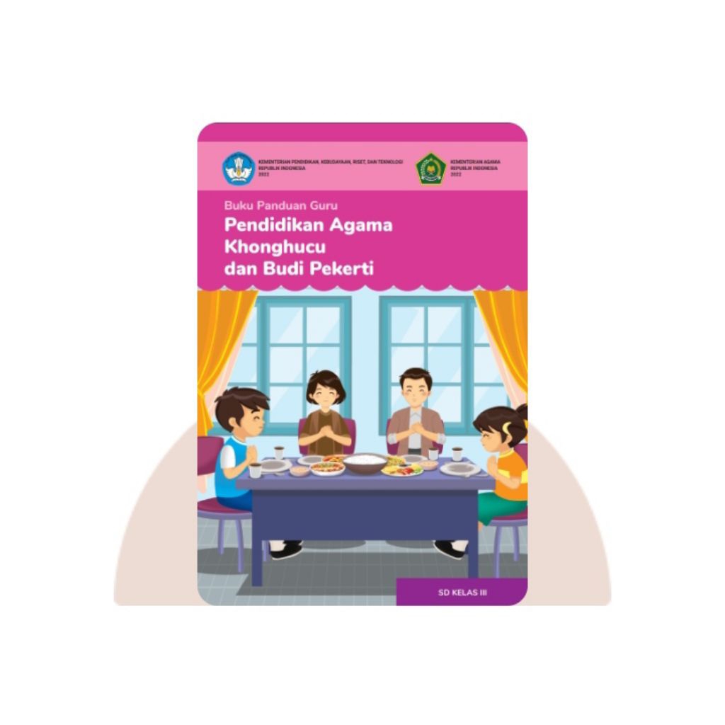 BUKU PANDUAN GURU PENDIDIKAN AGAMA KHONGHUCU SD KELAS 3