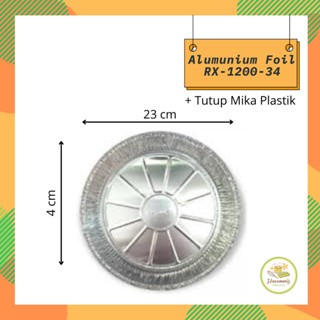 Alumunium Foil Cup Tray RX-1200-34 + Tutup Mika Pizza Roti Macaroni Schotel Pastel Tutup Baked Lasag