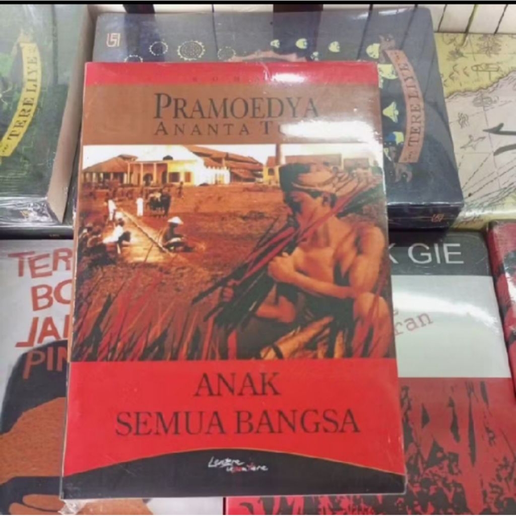 ANAK SEMUA BANGSA PRAMOEDYA ANANTA TOER