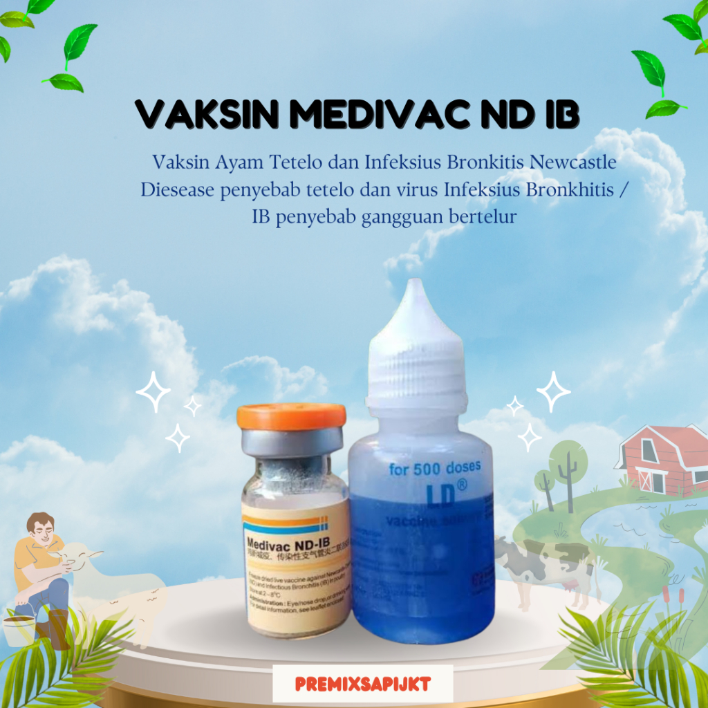 NEW VAKSIN MEDIVAC ND IB DOSIS 500 EKOR + PELARUT MEDIVAC MEDION - Vaksin Ayam Tetelo dan Infeksius 
