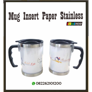 Mug/Gelas/Cangkir Insert Paper Bahan Stainless Custom