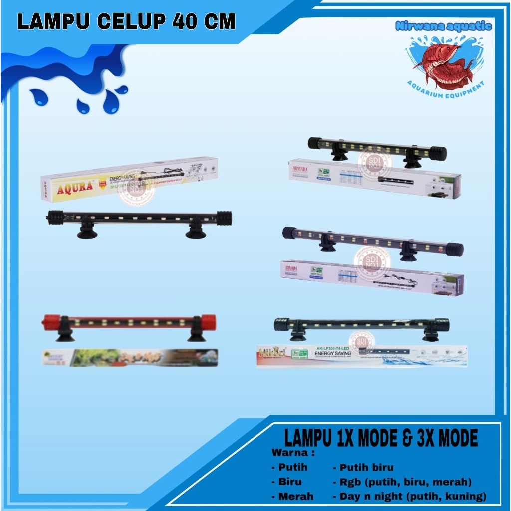 (INSTAN) LAMPU CELUP AKUARIUM 40 CM - PUTIH | PUTIH BIRU | MERAH | BIRU | RGB | DAY & NIGHT 3 MODE