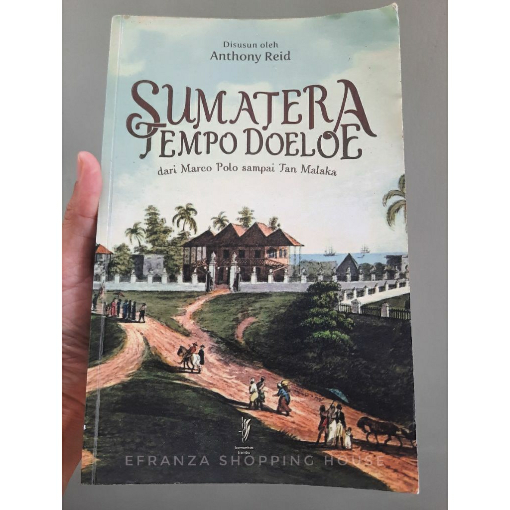 Buku SUMATERA TEMPO DOELOE dari Marco Polo sampai Tan Malaka