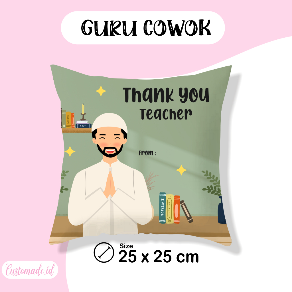 Bantal Terima Kasih Guru Cowok 25x25 cm  / Teacher'S Day / Kado Guru / Bantal Sofa / Bantal Hari Gur