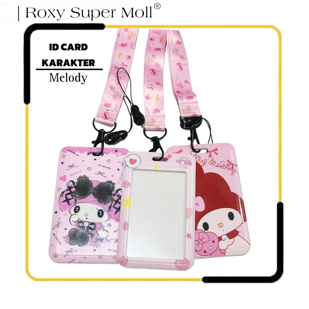 

Id Card Holder Karakter | Tali Gantungan Name Tag | Tempat Kartu Photocard | Name Tag Lanyard Karakter Melody [ROXY]