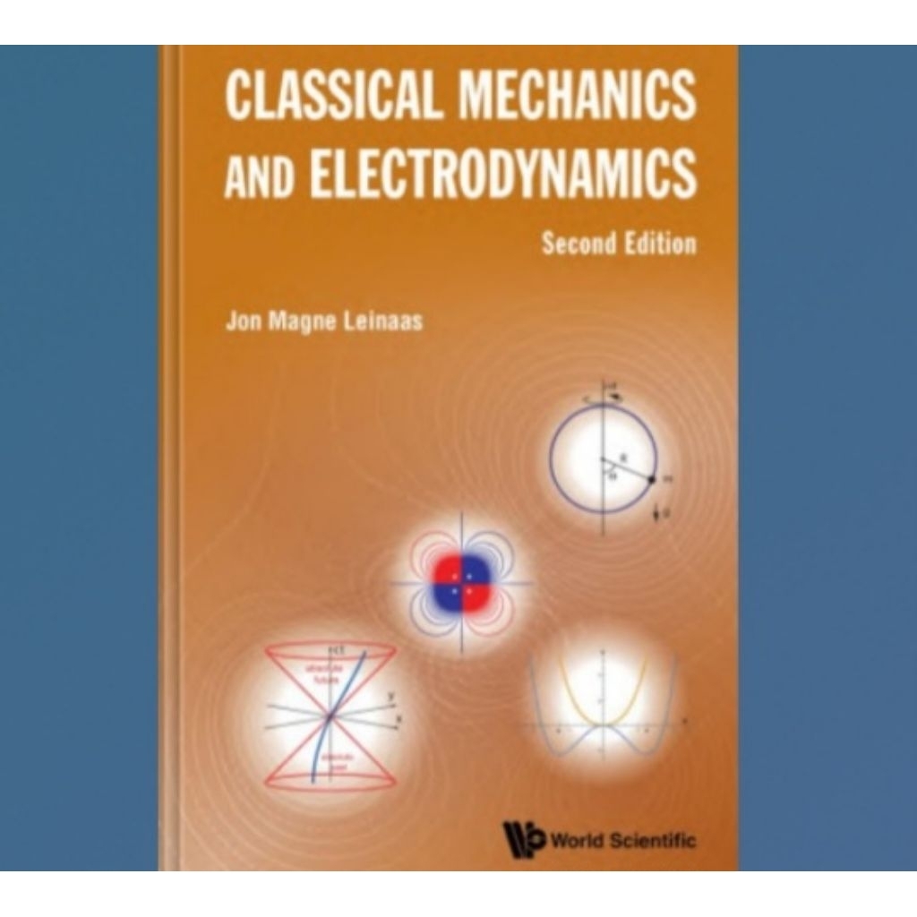 Buku Classical Mechanics & Electrodynamics + Solution Manual for Classical Mechanics & Electrodynami