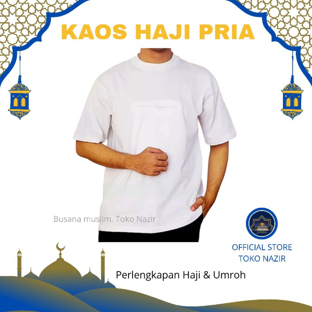 Nazir - Kaos Haji PRIA | Kaos Oblong Haji PRIA | Perlengkapan Haji & Umroh