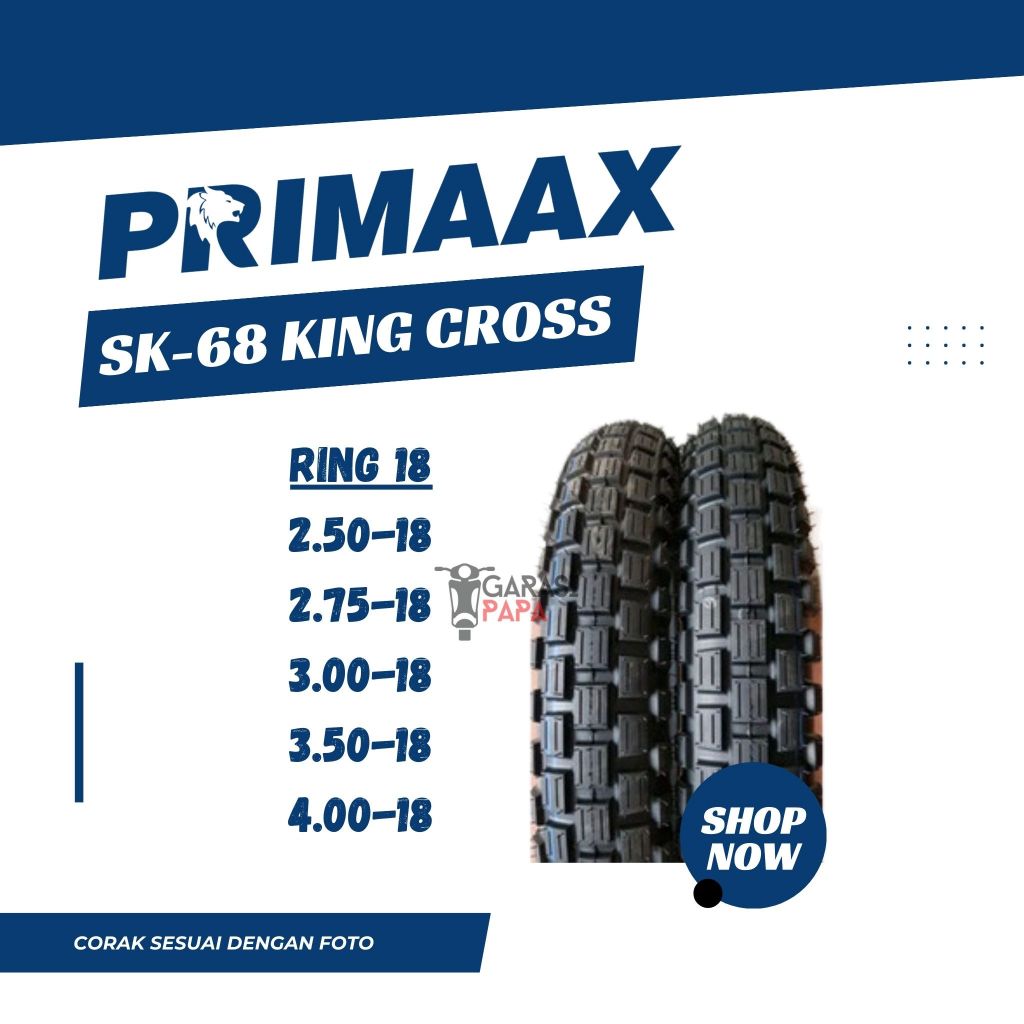 Ban Motor Trail Tube Type Primaax Primax SK 68 King Cross Ring 18 Semi Trail Non Tubeless