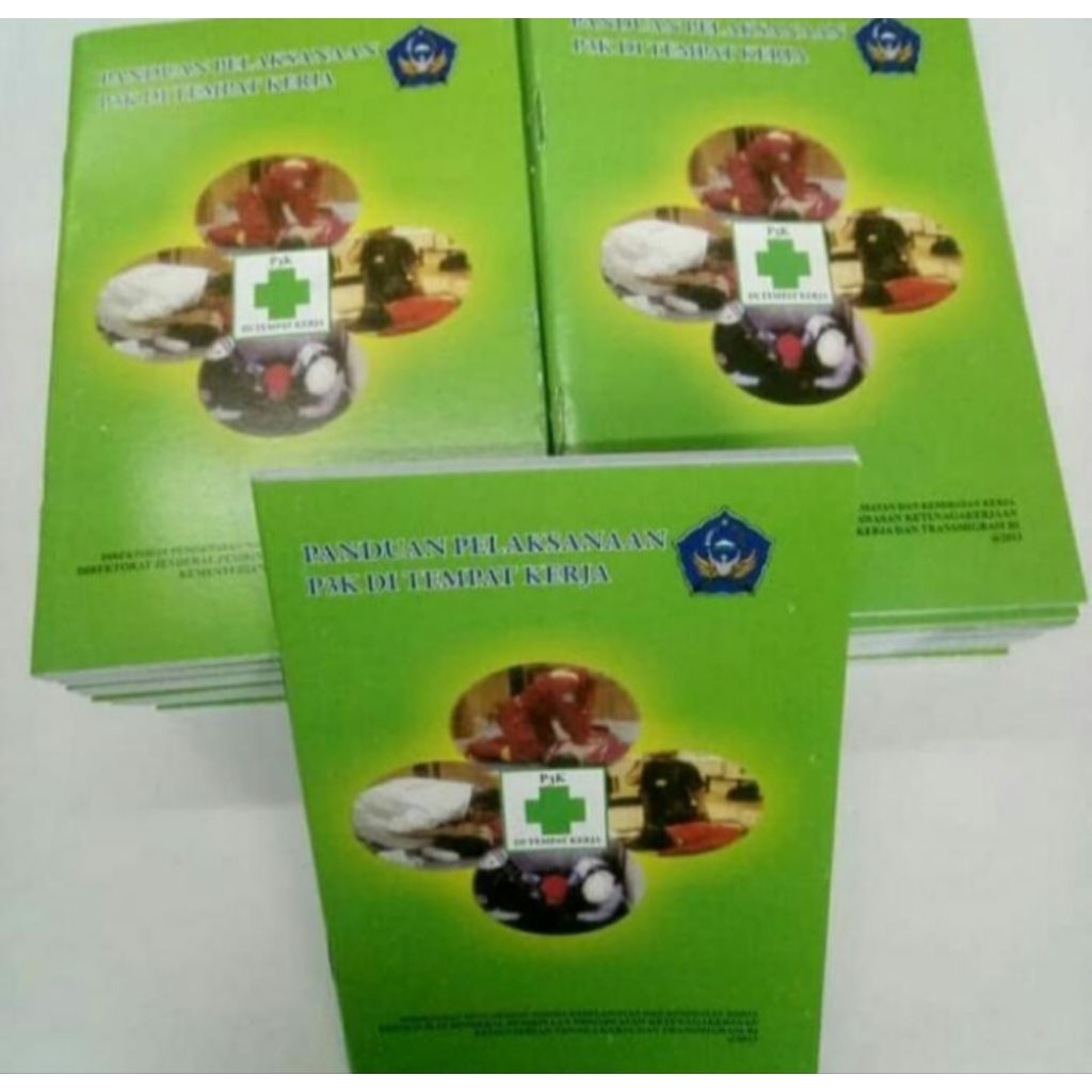 

Buku Saku Panduan pelaksanaan P3K Ditempat kerja