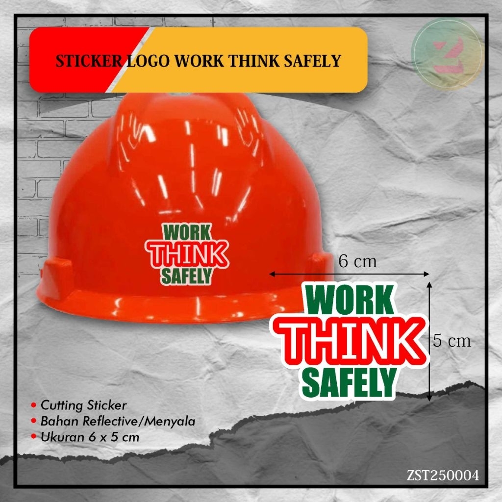 

STICKER LOGO WORK THINK SAFELY