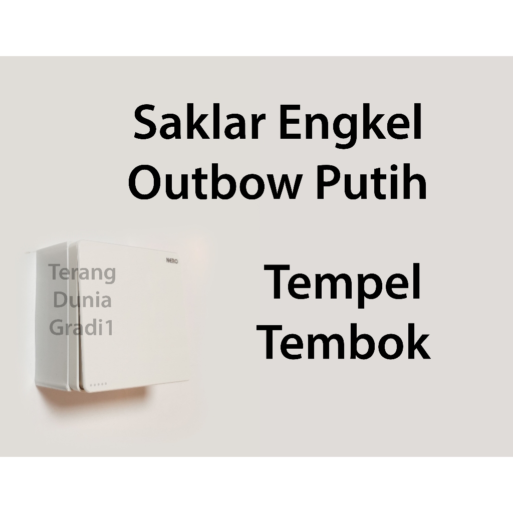 Saklar Engkel Tempel Outbow Putih Saklar Outbow Putih Tempel Saklar Tempel Tembok Putih Saklar Tungg