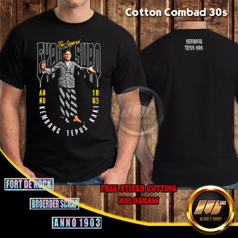 KAOS EYANG SURO, THE LEGEND, PSHWTM, STK