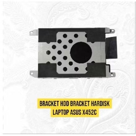 Bracket HDD Bracket Hardisk Laptop Asus X452C