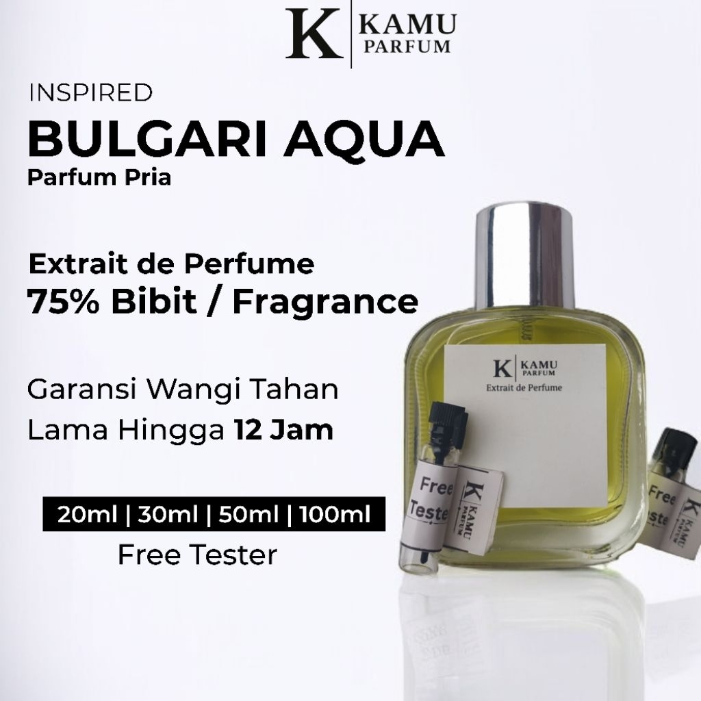 Parfum Pria BULGARI AQUA 100ml Extrait de Perfume - Kamu Parfum Inspired Parfume Cowok Wangi Tahan L