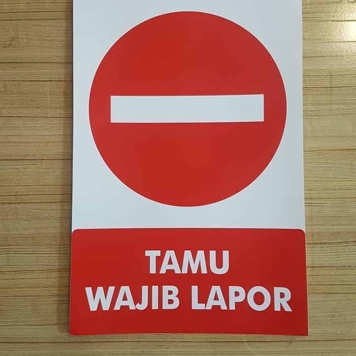 

STICKER TAMU WAJIB LAPOR 30x20cm STICKER SIGN RAMBU K3