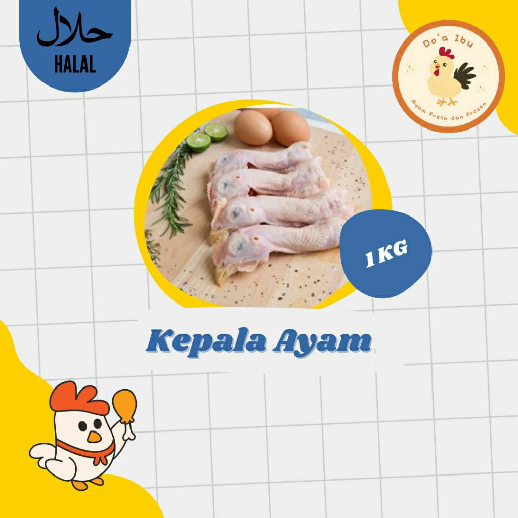 

KEPALA AYAM 1 KG - DOA IBU