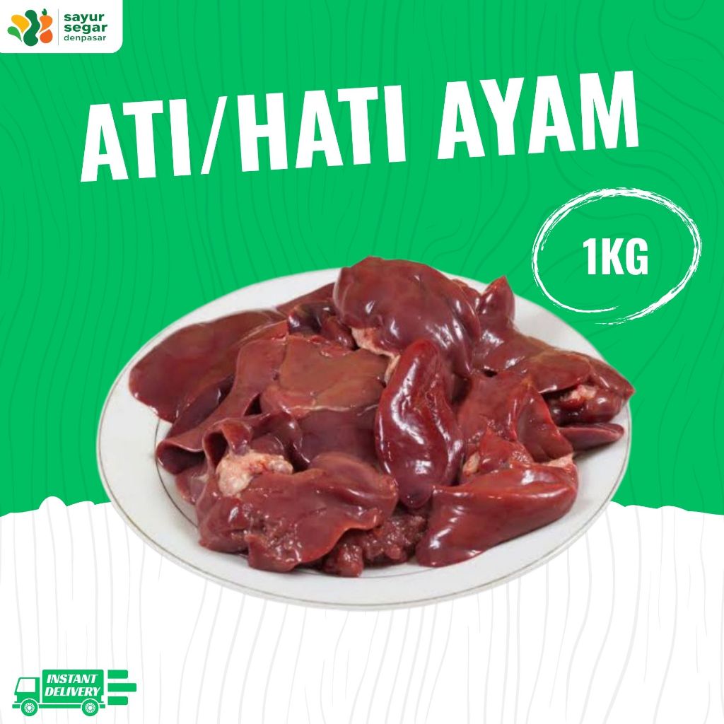 

Ati/ Hati Ayam 1kg - Sayur Segar Denpasar