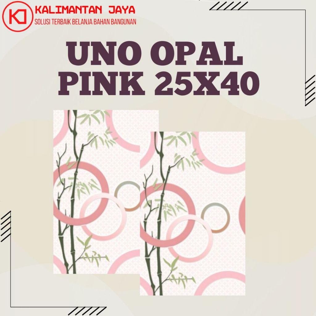 (KHUSUS PENGIRIMAN DALAM KOTA) KERAMIK UNO OPAL PINK 25X40 (HARGA PER DUS)