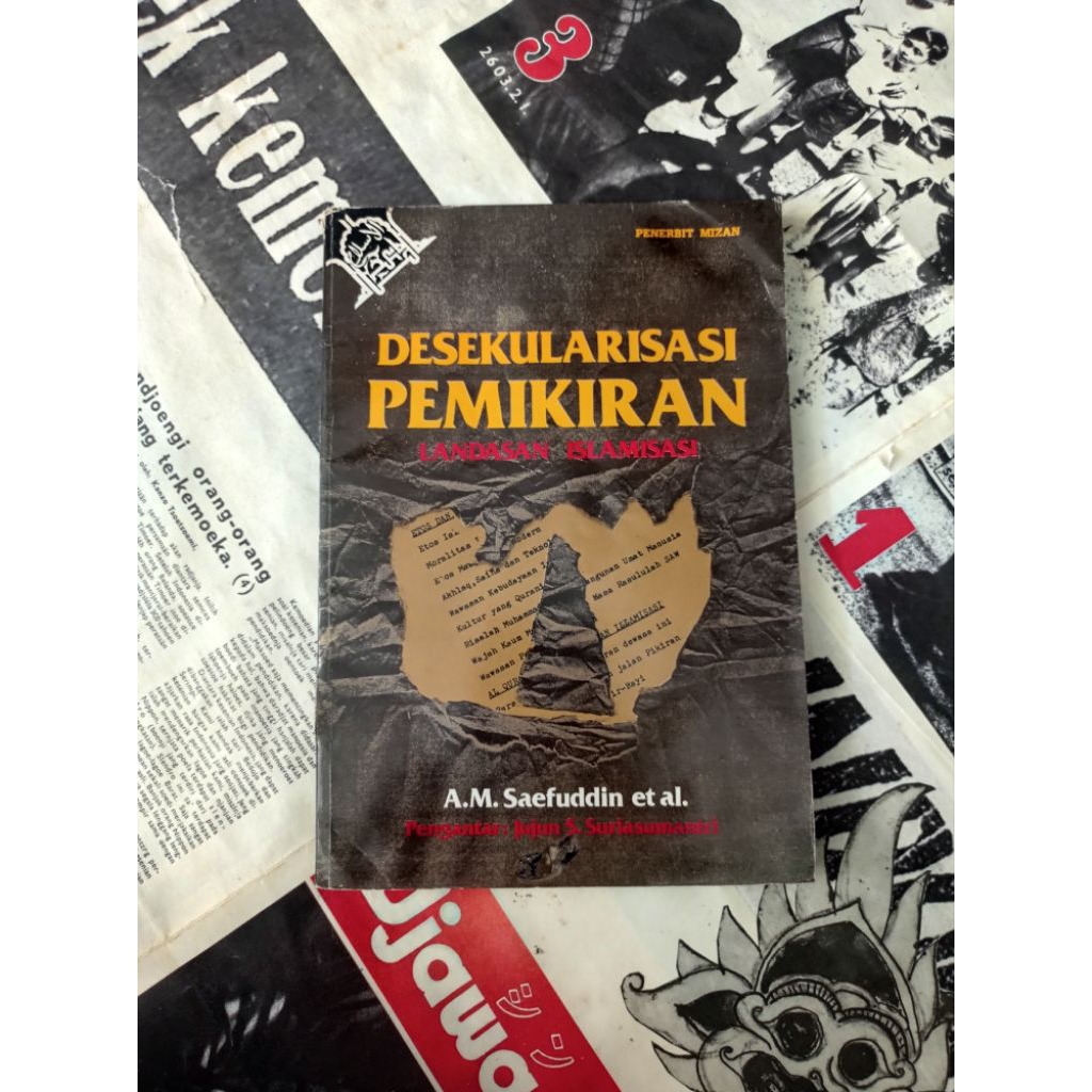 DESEKULARISASI PEMIKIRAN LANDASAN ISLAMISASI - A. M . SAEFUDDIN
