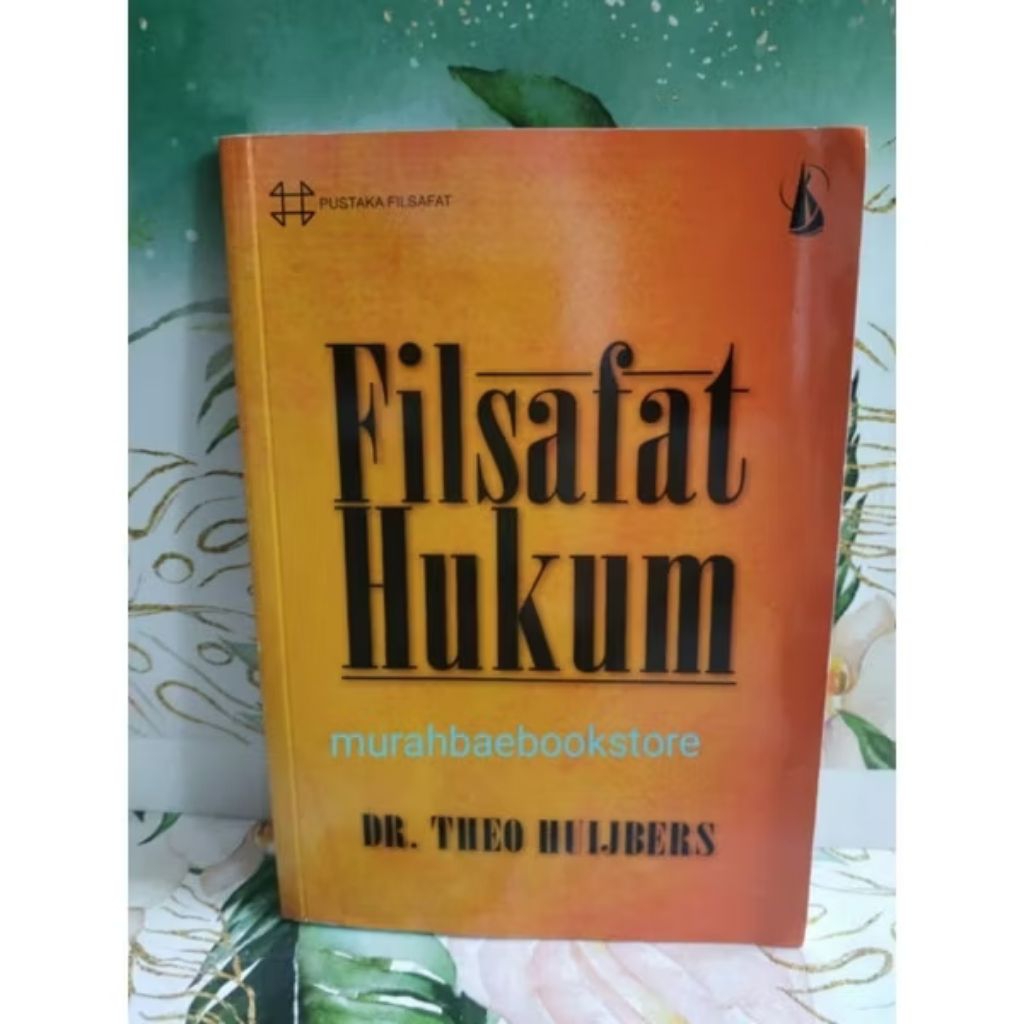 Filsafat Hukum.DR.Theo Huijbers