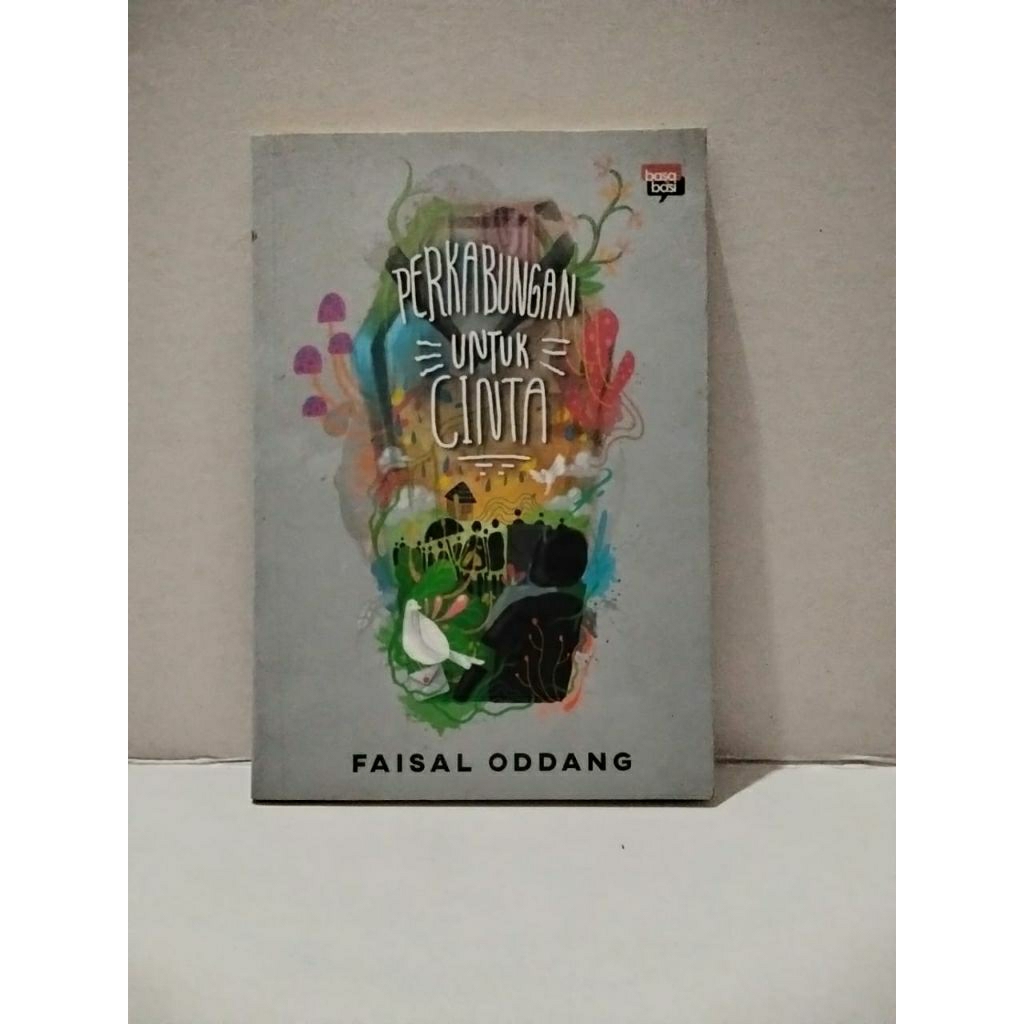 Perkabungan Untuk Cinta - Faisal Oddang