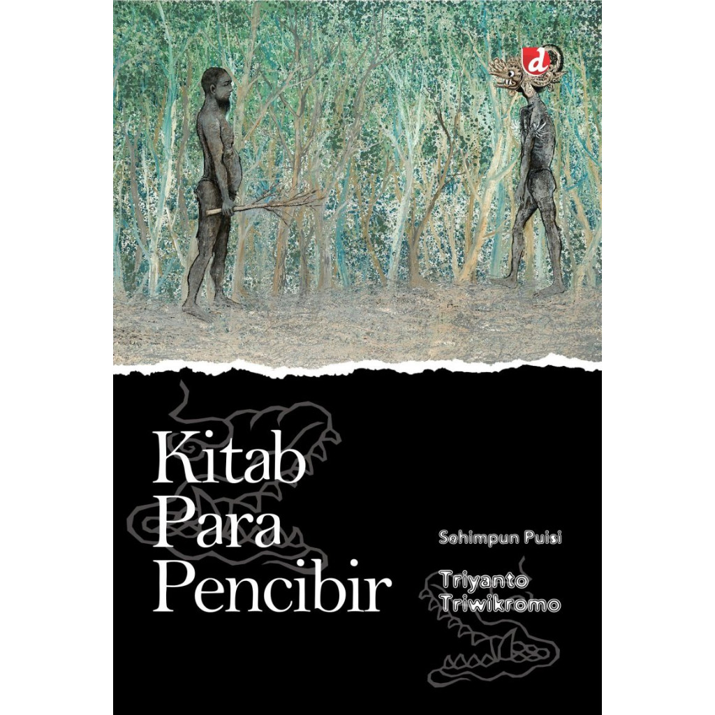 Kitab Para Pencibir Sehimpun Puisi Triyanto Triwikromo